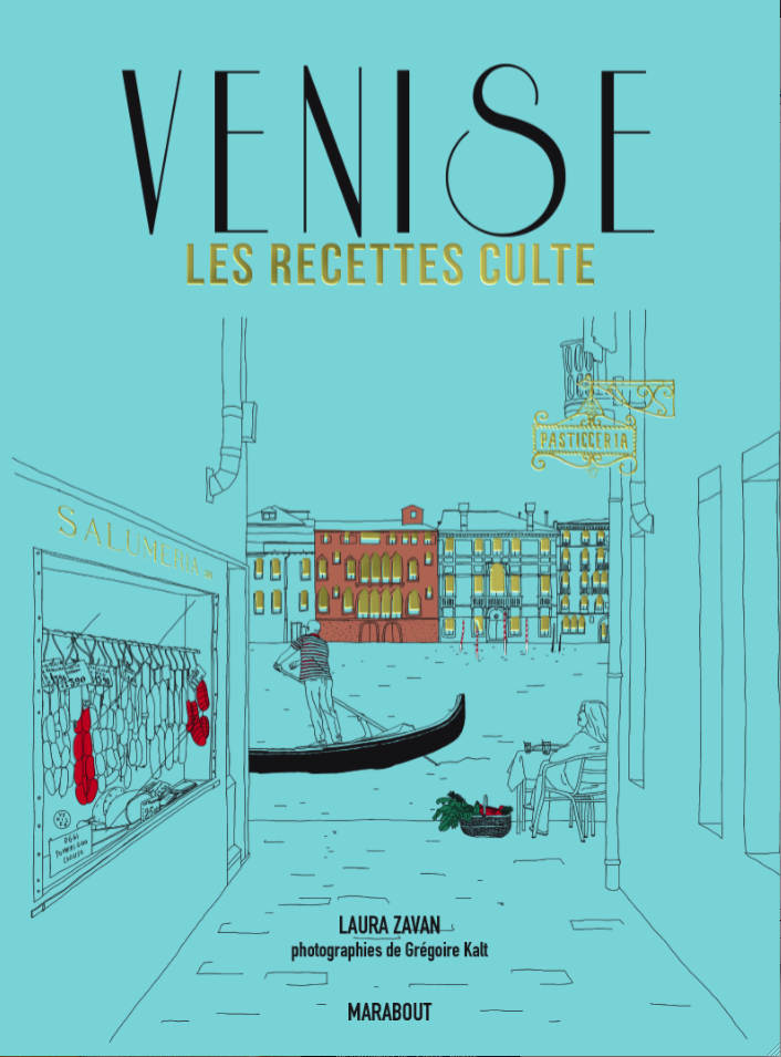 Venise, les recettes culte, éditions Marabout